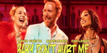 Στίχοι – Lyrics: David Guetta, Anne-Marie & Coi Leray – Baby Don’t Hurt Me
