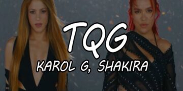 Στίχοι – Lyrics: KAROL G & Shakira – TQG