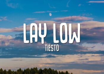 Στίχοι – Lyrics: Tiesto – Lay Low