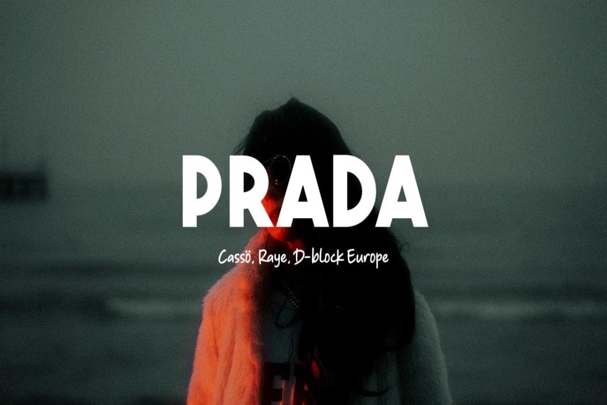 Casso Raye Στίχοι – Lyrics: Cassö feat. RAYE & D-Block Europe - Prada