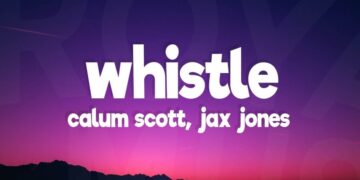Στίχοι – Lyrics: Jax Jones & Calum Scott – Whistle