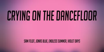 Στίχοι – Lyrics: Sam Feldt feat. Jonas Blue & Violet Days – Crying On The Dancefloor