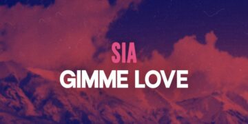 Στίχοι – Lyrics: Sia – Gimme Love