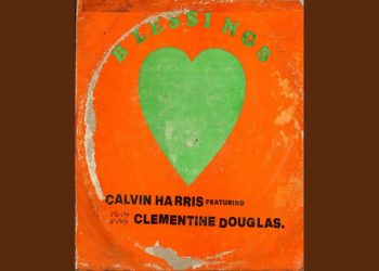 Στίχοι Lyrics Calvin Harris & Clementine Douglas – Blessings